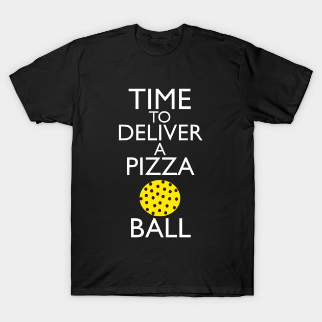 Time To Deliver A Pizza Ball T-Shirt by VideoNasties